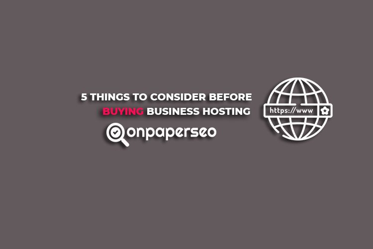 5 Things to consider before buying website hosting